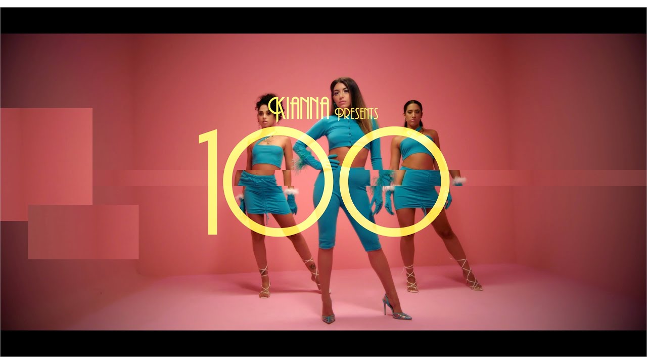 Kianna - 100 | Official Videoclip