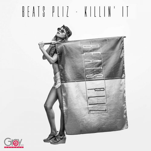 Beats Pliz – Killin’ It